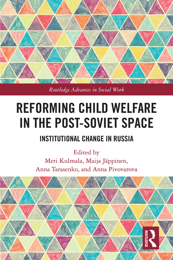 Reforming Child Welfare in the Post-Soviet Space This book provides new and - photo 1