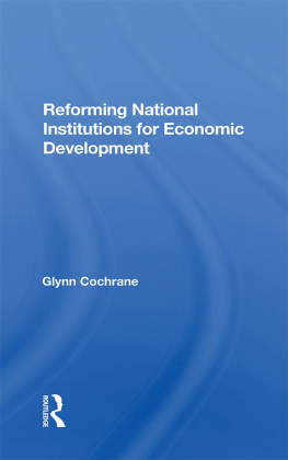 Glynn Cochrane Reforming National Institutions For Economic Development