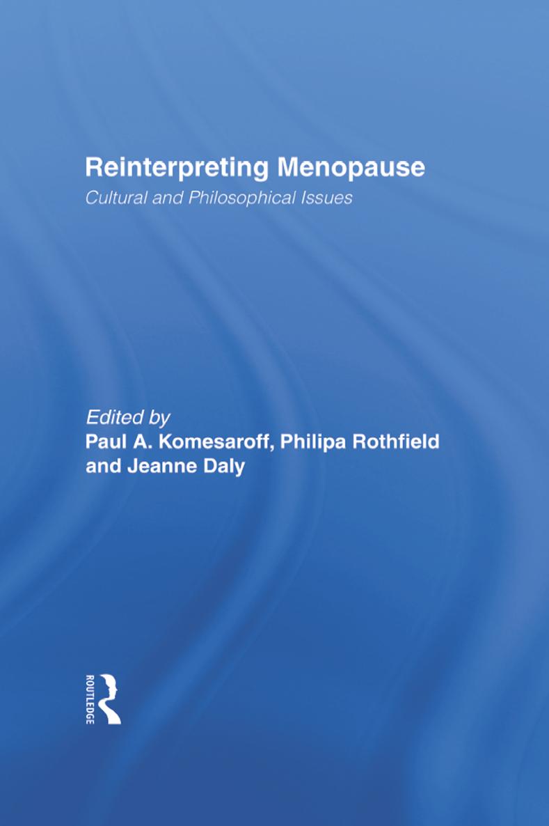 REINTERPRETING MENOPAUSE REINTERPRETING MENOPAUSE Cultural and Philosophical - photo 1