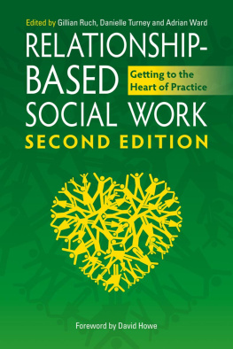 Gillian Ruch Relationship-Based Social Work, Second Edition