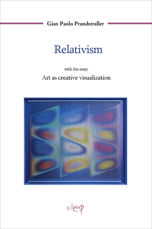 Gian Paolo Prandstraller RELATIVISM WITH THE ESSAY ART AS CREATIVE - photo 1