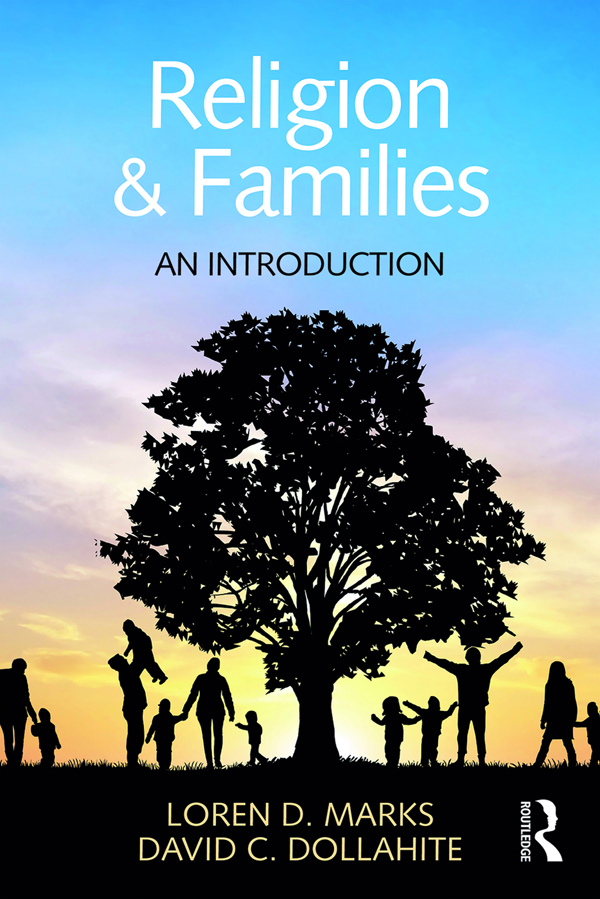 Religion and Families This is the first multidisciplinary text to address the - photo 1