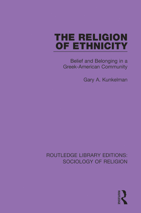 ROUTLEDGE LIBRARY EDITIONS SOCIOLOGY OF RELIGION Volume 12 THE RELIGION OF - photo 1