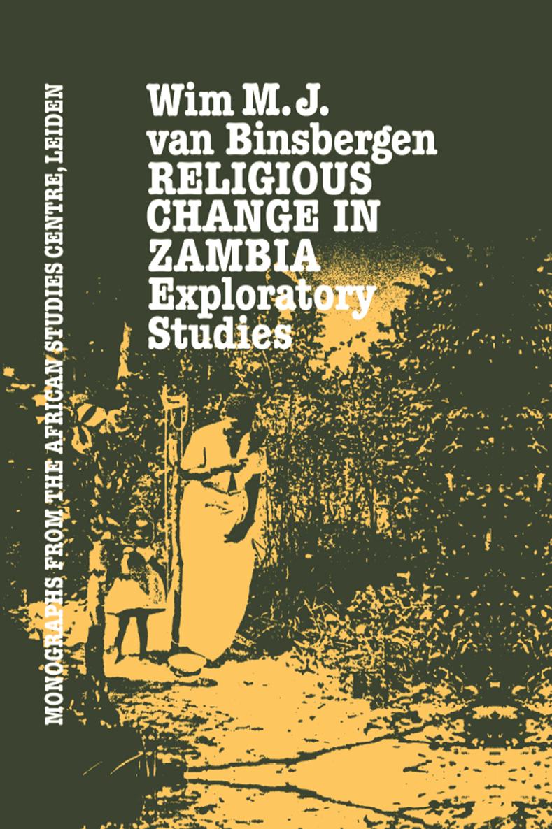 Religious change in ZambiaMonographs from the African Studies Centre Leiden - photo 1