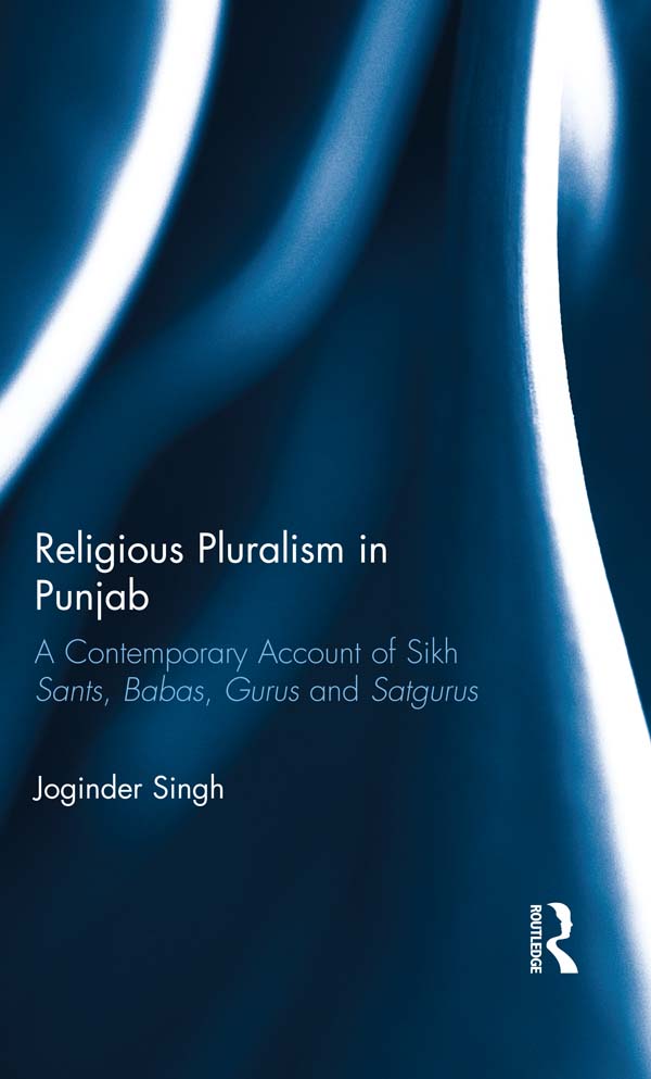 RELIGIOUS PLURALISM IN PUNJAB Religious Pluralism in Punjab A Contemporary - photo 1