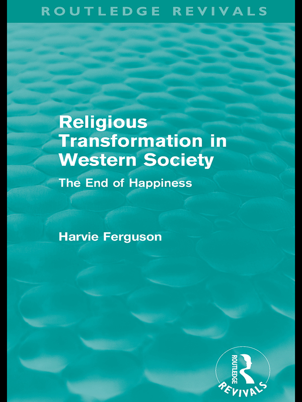 RELIGIOUS TRANSFORMATION IN WESTERN SOCIETY RELIGIOUS TRANSFORMATION IN - photo 1