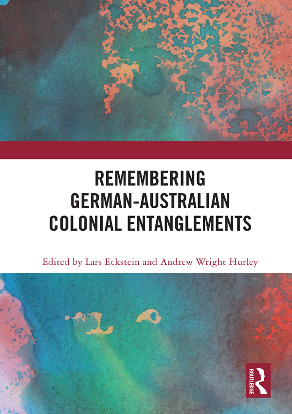 Remembering German-Australian Colonial Entanglements Remembering - photo 1