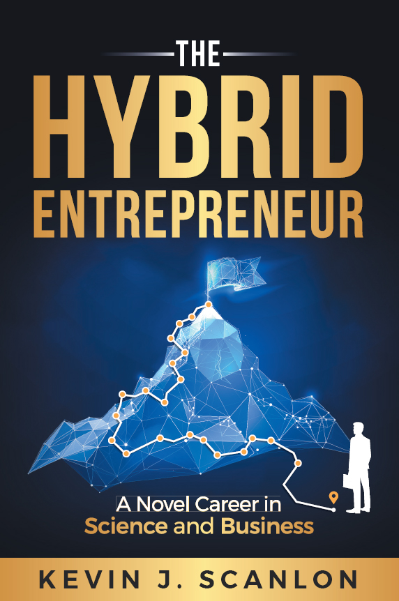 The Hybrid Entrepreneur The Hybrid Entrepreneur A Novel Career in Science and - photo 1