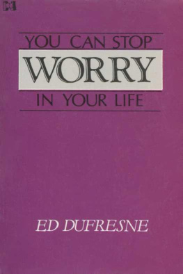 Ed Dufresne You Can Stop Worry in Your Life