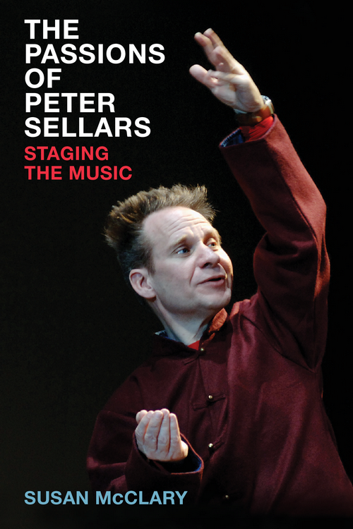 Page i The Passions of Peter Sellars Page ii Page iii The Passions of Peter - photo 1