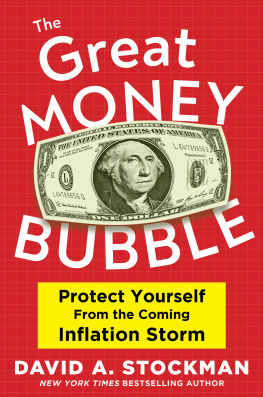 Stockman David A. - The Great Money Bubble : Protect Yourself from the Coming Inflation Storm