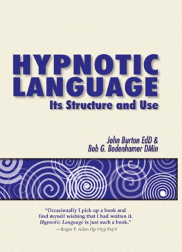 John Burton - Hypnotic Language: Its Structure and Use