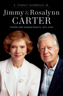 E. Stanly Godbold - Jimmy and Rosalynn Carter: Power and Human Rights, 1975-2020