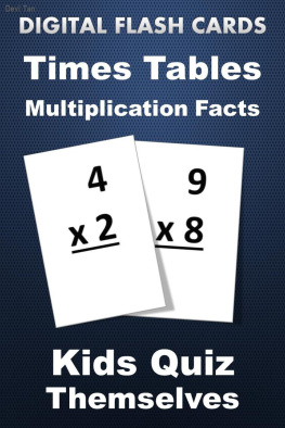 Devi Tan - Digital Flash Cards--Times Tables Multiplication Facts: Practice Problems--Tests--Drills--Quiz Cards