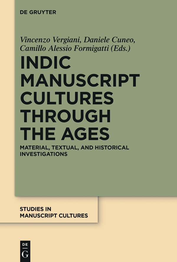Indic Manuscript Cultures through the Ages Material Textual and Historical Investigations - image 1