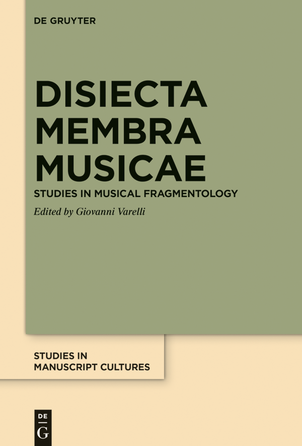 Disiecta Membra Musicae Studies in Musical Fragmentology - image 1