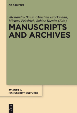 Alessandro Bausi (editor) Manuscripts and Archives: Comparative Views on Record-Keeping