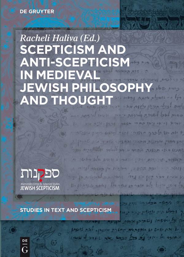 Scepticism and Anti-Scepticism in Medieval Jewish Philosophy and Thought - photo 1
