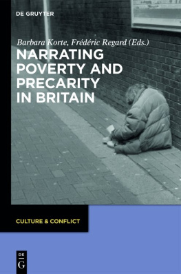 Barbara Korte (editor) - Narrating Poverty and Precarity in Britain