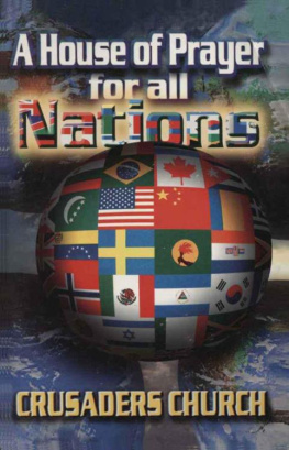 John Eckhardt Crusaders church : a house of prayer for all nations