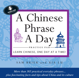Sam Brier Chinese Phrase a Day Practice Volume 1: Includes Downloadable CD