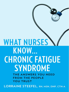 Lorraine Steefel - What Nurses Know...Chronic Fatigue Syndrome