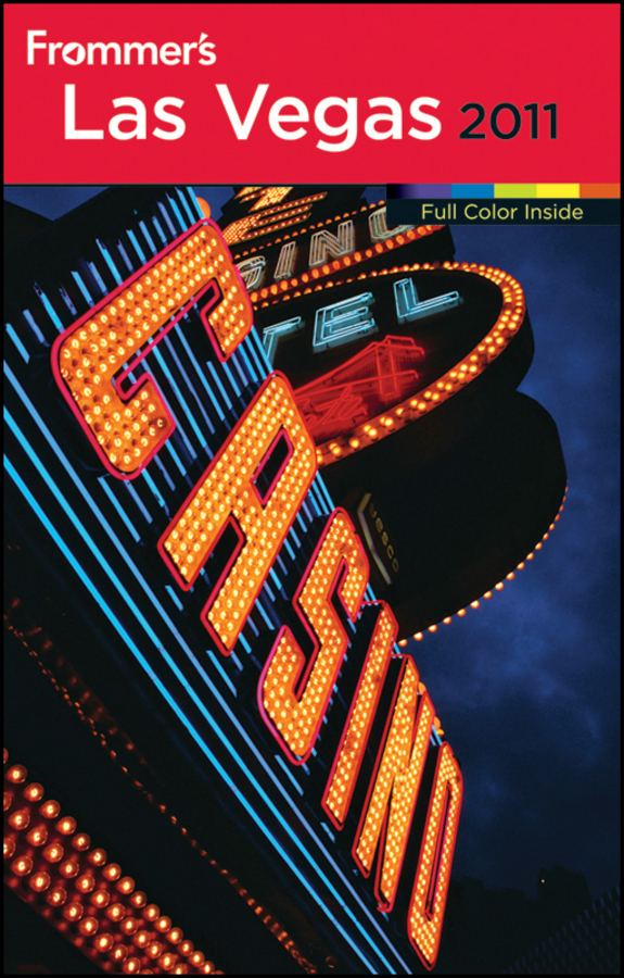 Frommers Las Vegas 2011 by Rick Garman Published by Wiley - photo 1