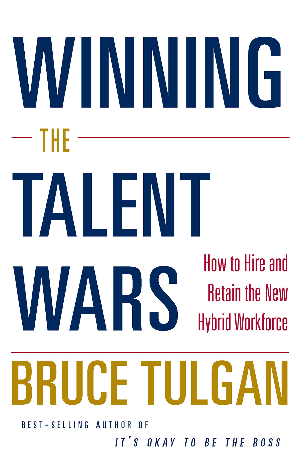 WINNING THE TALENT WARS Bruce Tulgan This book is dedicated to my - photo 1