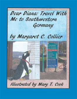 Margaret Collier - Dear Diana: Travel with Me to Southwestern Germany