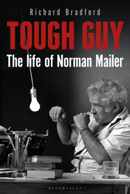 Richard Bradford - Tough Guy: The Life of Norman Mailer