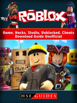 HSE Guides - Roblox Game, Hacks, Studio, Unblocked, Cheats, Download Guide Unofficial: Beat your Opponents & the Game!