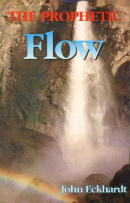 John Eckhardt The prophetic flow