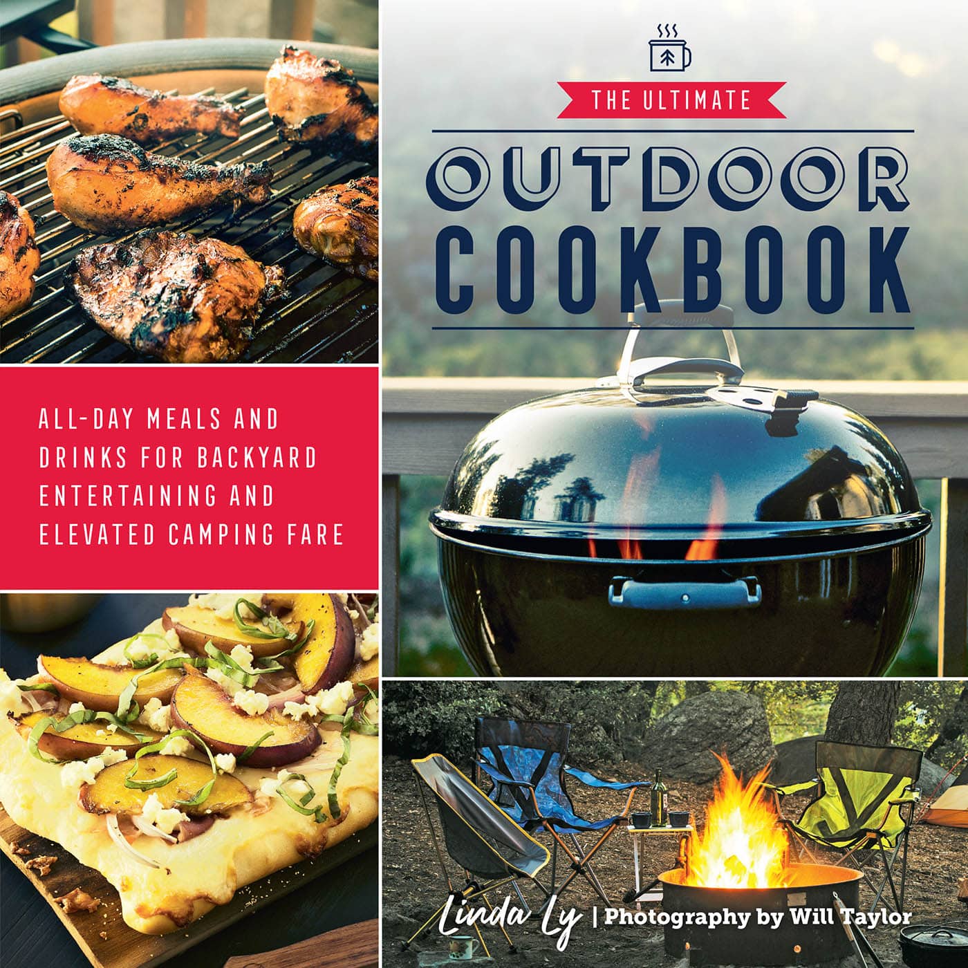 THE ULTIMATE OUTDOOR COOKBOOK ALL-DAY MEALS AND DRINKS FOR BACKYARD - photo 1