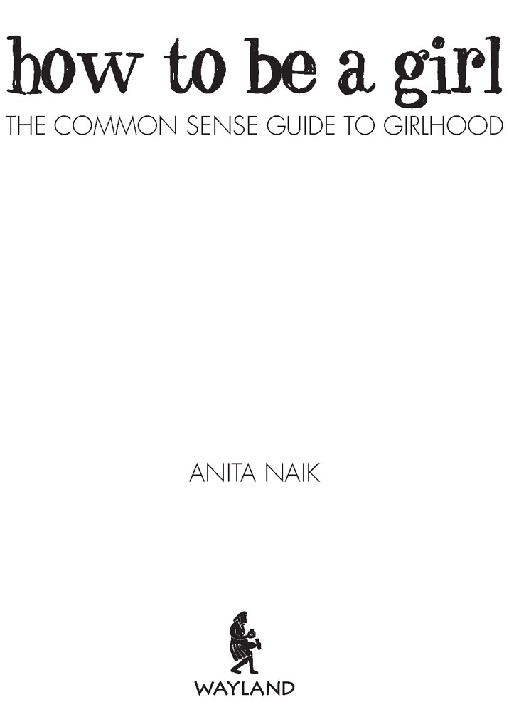 wwwwaylandbookscouk also by Anita Naik Teen Life Confidential Texts - photo 1