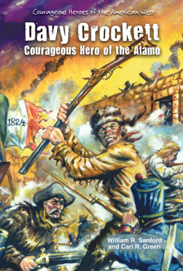 William R. Sanford - Davy Crockett: Courageous Hero of the Alamo
