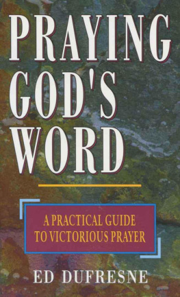 Edward R Dufresne - Praying Gods Word