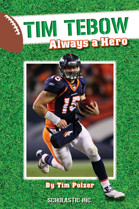 Tim Tebow Always a Hero - photo 1