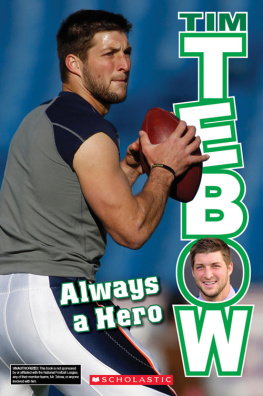 Tim Polzer - Tim Tebow: Always a Hero