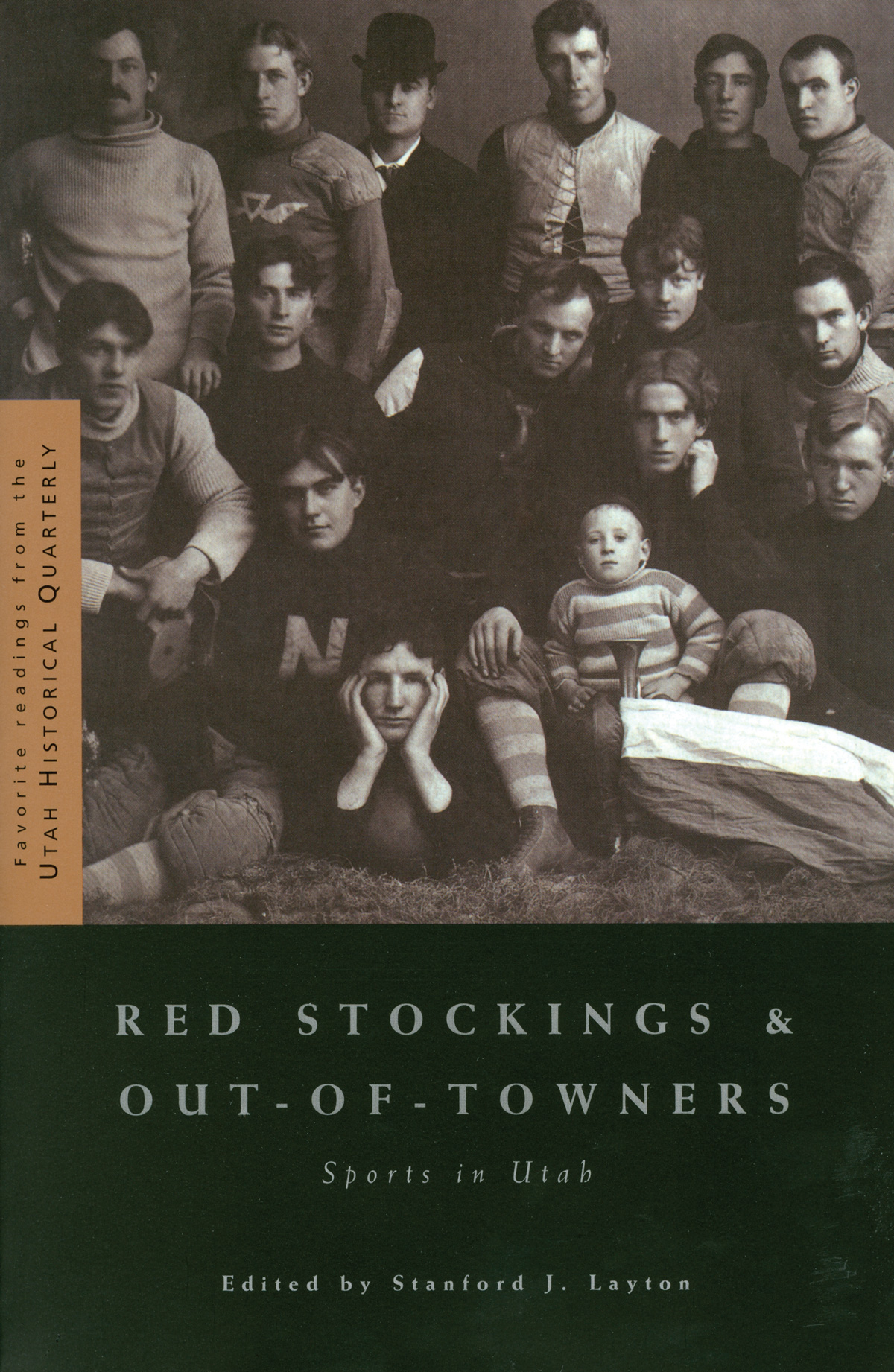 RED STOCKINGS AND OUT-OF-TOWNERS Sports in Utah Favorite Readings from the - photo 1