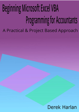 Derek Harlan - Beginning Microsoft Excel VBA Programming for Accountants: A Practical and Project Based Approach