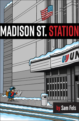 Sam Fels - Madison St. Station