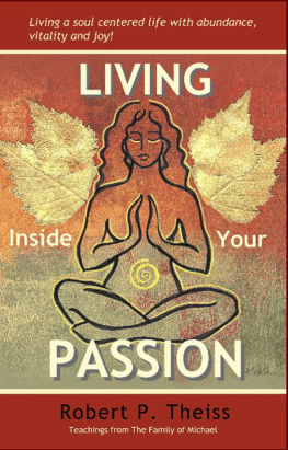 Robert Theiss - Living Inside Your Passion