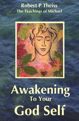 Robert Theiss Awakening to Your God Self