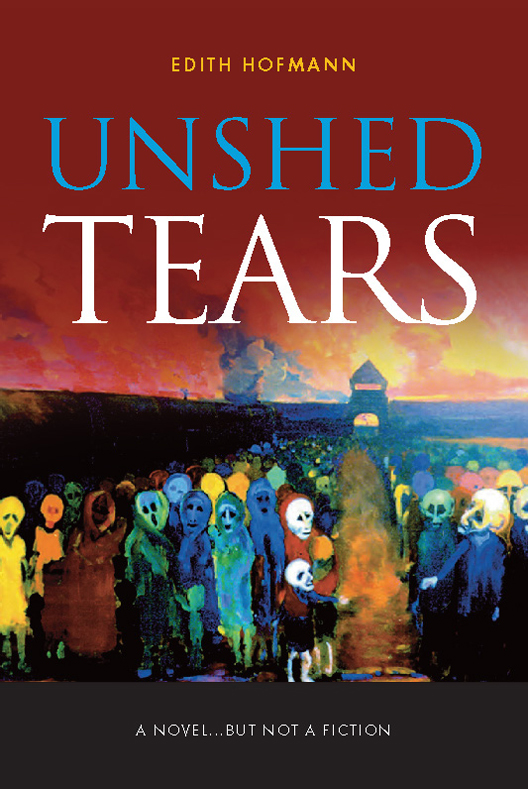 Unshed Tears A NovelBut Not a Fiction - image 1