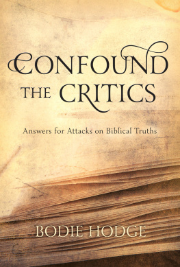 Bodie Hodge - Confound the Critics: Answers for Attacks on Biblical Truths