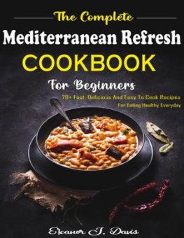 MD ZIHAD KABIR The Complete Mediterranean Refresh Cookbook for Beginners