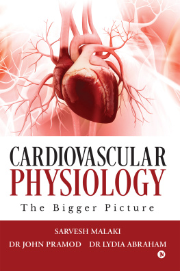 Sarvesh Malaki - Cardiovascular Physiology: The Bigger Picture