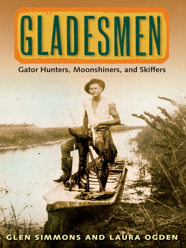 G L A D E S M E N The Florida History and Culture Series UNIVERSITY PRESS OF - photo 1