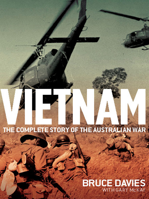 VIETNAM VIETNAM THE COMPLETE STORY OF THE AUSTRALIAN WAR BRUCE DAVIES - photo 1