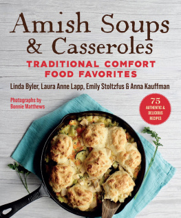 Byler Linda Amish Soups & Casseroles: Traditional Comfort Food Favorites